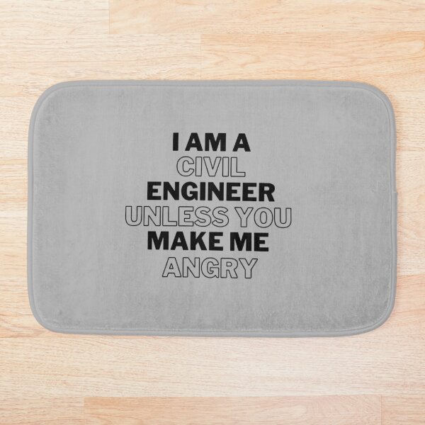 Item preview, I Am A Civil Engineer Unless You Make Me Angry designed and sold by ClearThoughts.