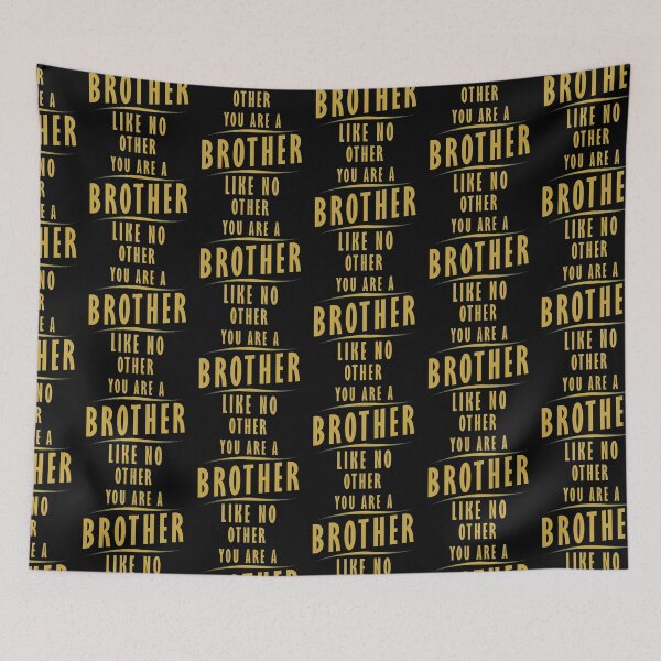 Item preview, you are a brother like no other designed and sold by rhonstoppable27.