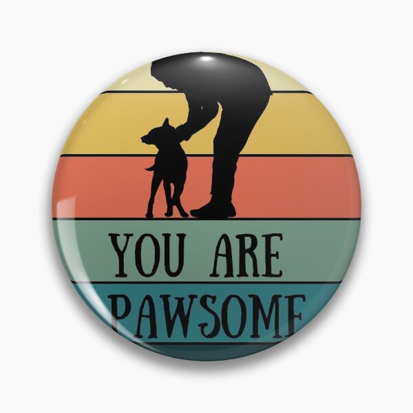 Item preview, You Are Pawsome designed and sold by JoeNg02.