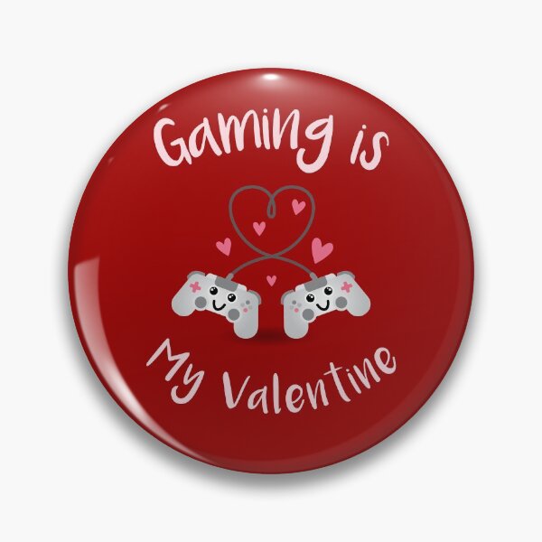 Item preview, Gaming is my valentine - Gaming Gift for valentine's day designed and sold by daybreakagain.