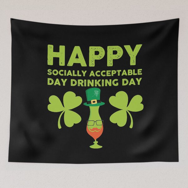 Item preview, St Patricks Day Socially Acceptable Day Drinking Graphic designed and sold by wdyoungblood.