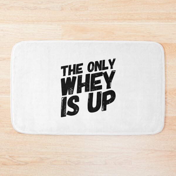 Item preview, The Only Whey Is Up - Workout Motivation designed and sold by ArqDezines.