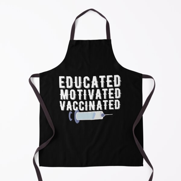 Item preview, Educated Motivated Vaccinated Quote designed and sold by AritraSur.