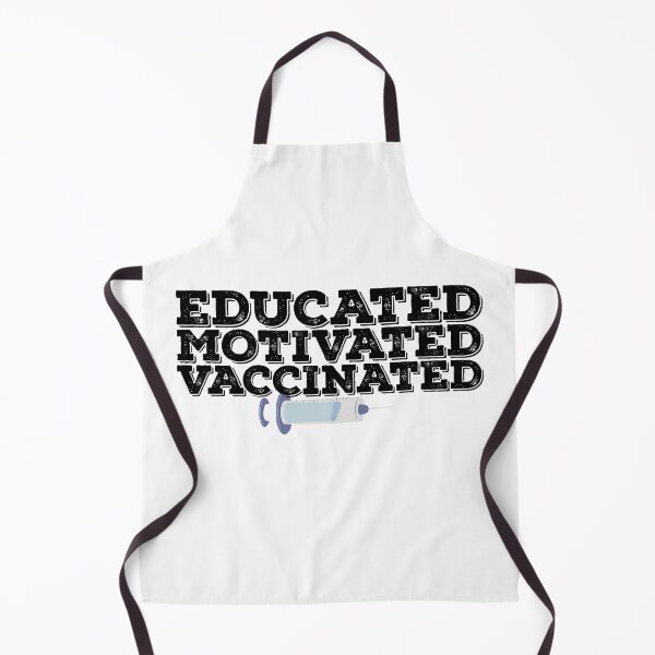 Item preview, Educated Motivated Vaccinated Quote designed and sold by AritraSur.