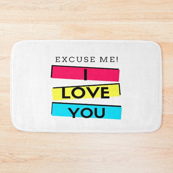 Item preview, Excuse Me I Love You designed and sold by mewsis.