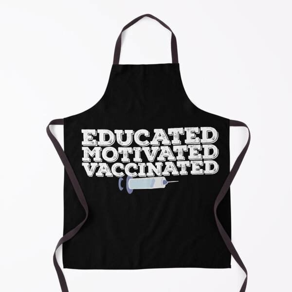 Item preview, Educated Motivated Vaccinated Quote designed and sold by AritraSur.
