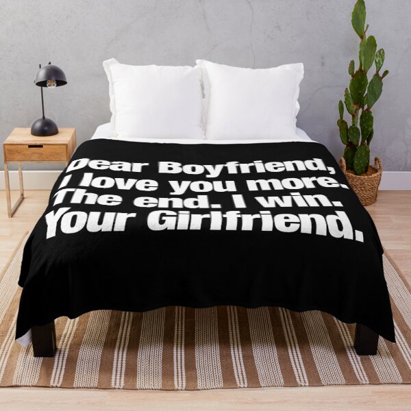 Item preview, Dear Boyfriend I Love You More The End I Win Your Girlfriend designed and sold by henrymencia.
