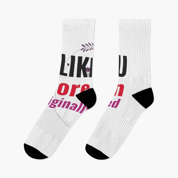 Item preview, I like you more than originally planned designed and sold by The Full Cart.