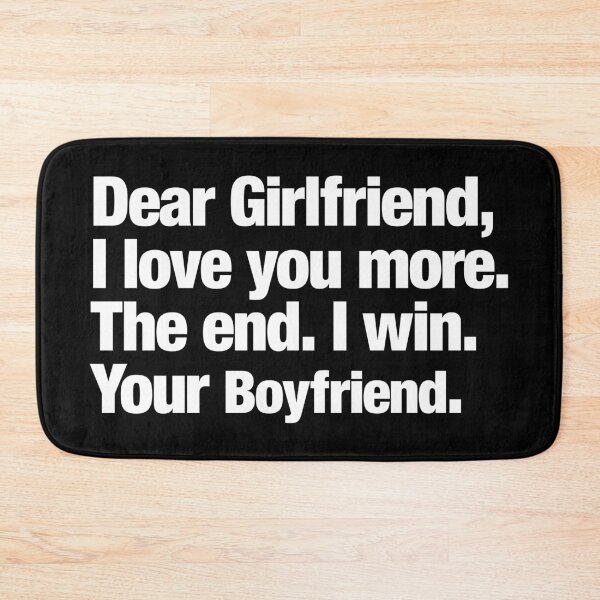 Item preview, Dear Girlfriend I Love You More The End I Win Your Boyfriend designed and sold by henrymencia.