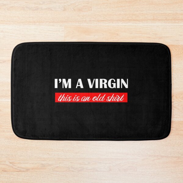 Item preview,  I'm a virgin but this is an old shirt designed and sold by shaakir.