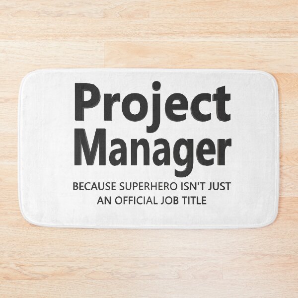 Item preview, Project Manager, Because Superhero Isn't An Official Job Title designed and sold by Georgiodaccache.