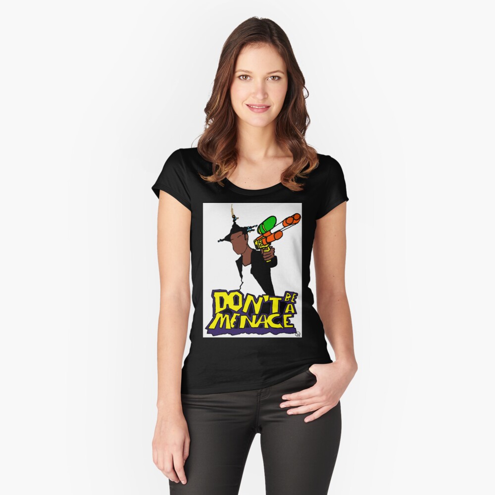 dont be a menace t shirt