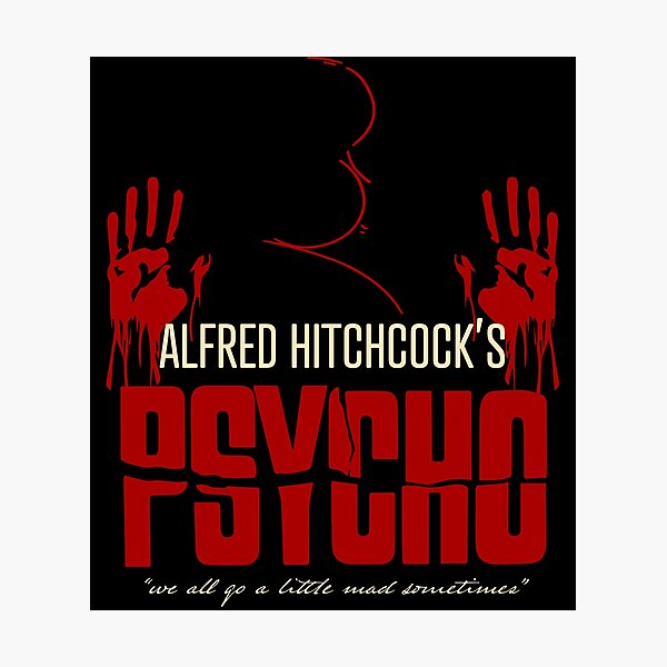 Alfred Hitchcock - Psycho Photographic Print