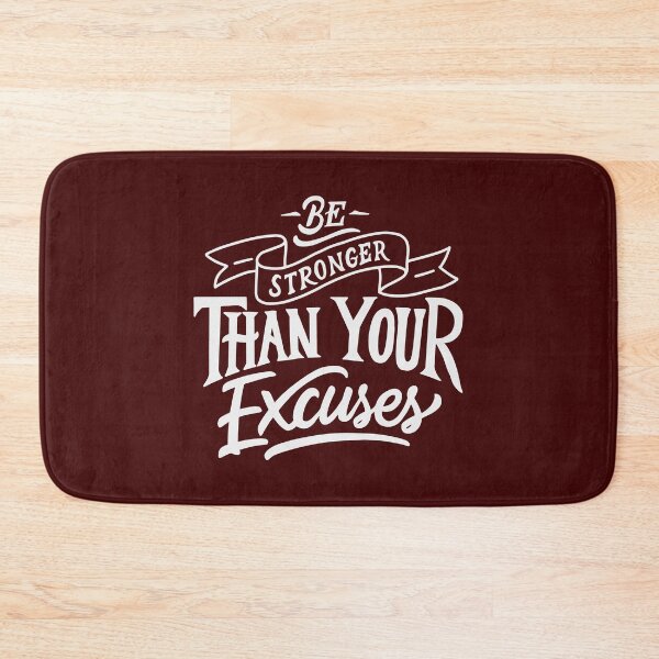 Item preview, Be Stronger Than Your Excuses designed and sold by mostanesta.