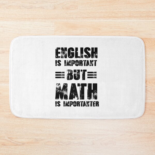 Item preview, English Is Important But Math Is Importanter Funny designed and sold by gpsapparel.