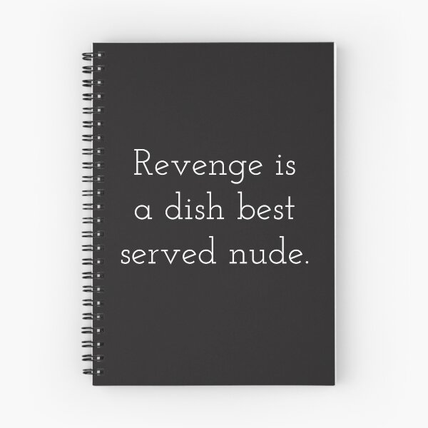 Item preview, Revenge is a dish best served nude. designed and sold by AdaM-219.