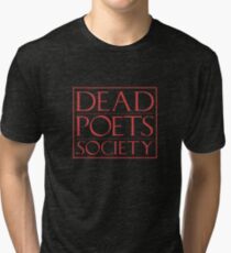 LIT NERD :: DEAD POETS SOCIETY Tri-blend T-Shirt