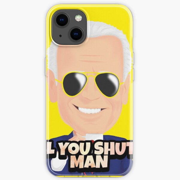 Joe Biden WILL YOU SHUT UP MAN iPhone Soft Case