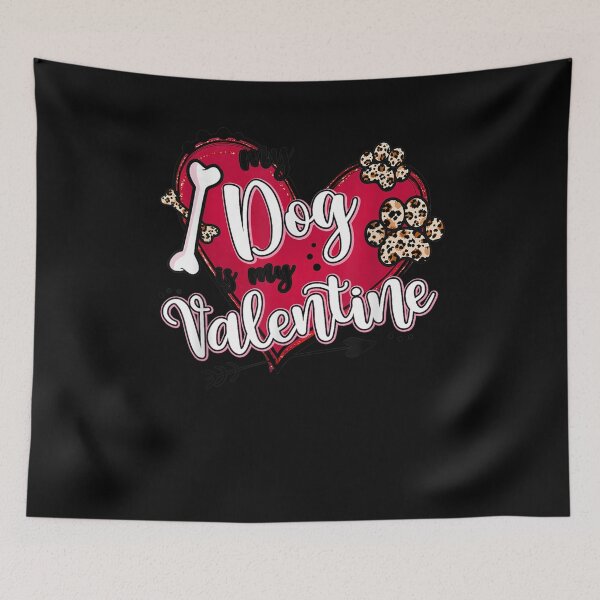 Item preview, My Dog Is My Valentine Heart Leopard Paw Dogs Valentine 2021 designed and sold by shirleyfinley.