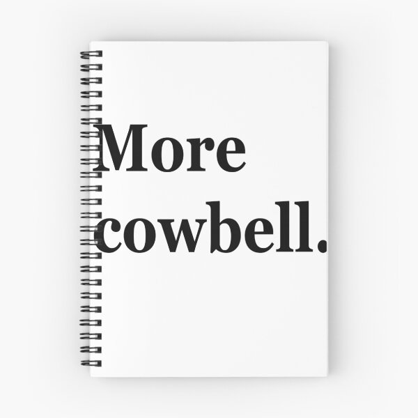 Item preview, More Cowbell designed and sold by barrelroll1.