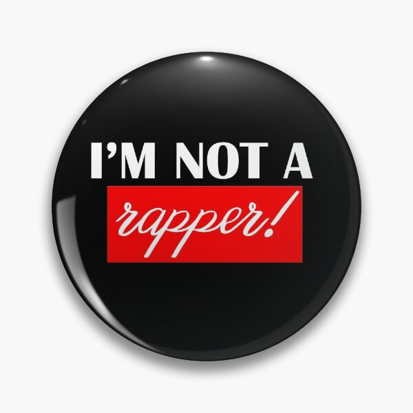 Item preview, I'm not a rapper. designed and sold by shaakir.