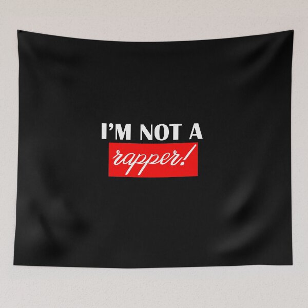 Item preview, I'm not a rapper. designed and sold by shaakir.