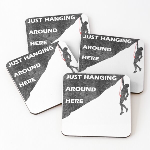 Item preview, I'm just hanging out here Mountaineer Climbing Funny designed and sold by DerNerd.