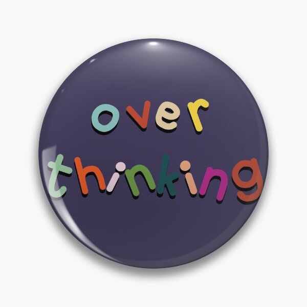 Item preview, Overthinking designed and sold by pipeswitz.