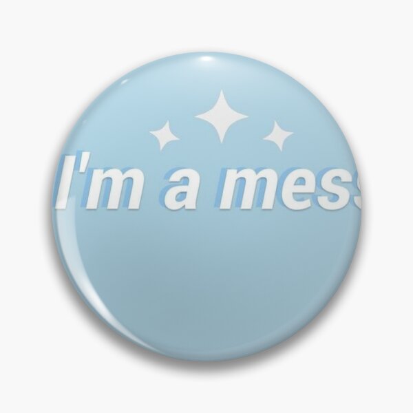 Item preview, I’m a mess designed and sold by vivovo03.
