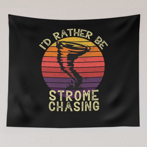 Item preview, I’d Rather Be Doing Storm Chasing designed and sold by FLASHOP.