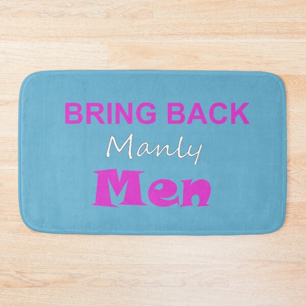 Item preview, Bring Back manly Men designed and sold by HeavensD00r.