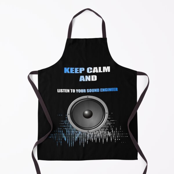 Item preview, Keep calm and listen to your sound engineer designed and sold by Nickolas Kyprianos.
