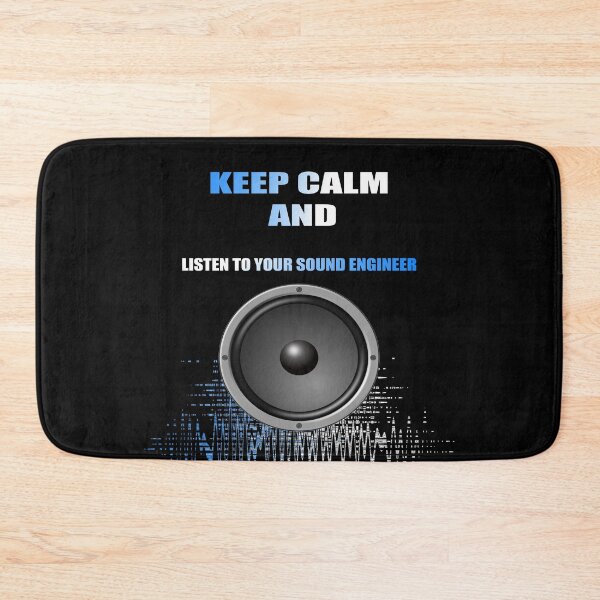 Item preview, Keep calm and listen to your sound engineer designed and sold by Nickolas Kyprianos.