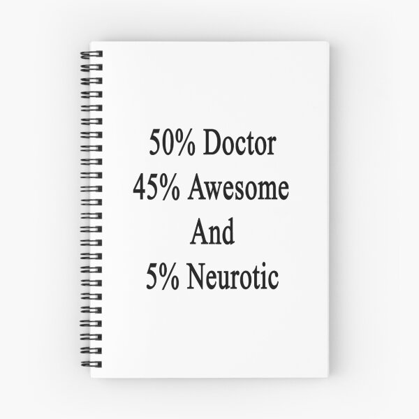 Item preview, 50% Doctor 45% Awesome And 5% Neurotic  designed and sold by supernova23.
