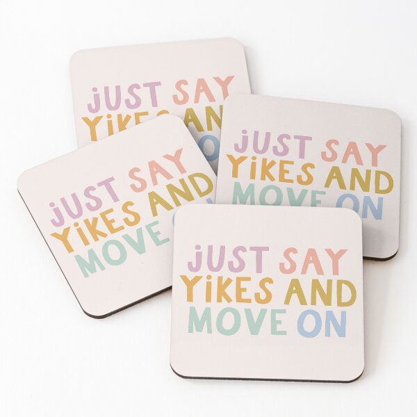 Item preview, Just Say Yikes and Move On designed and sold by MadeByMeera.