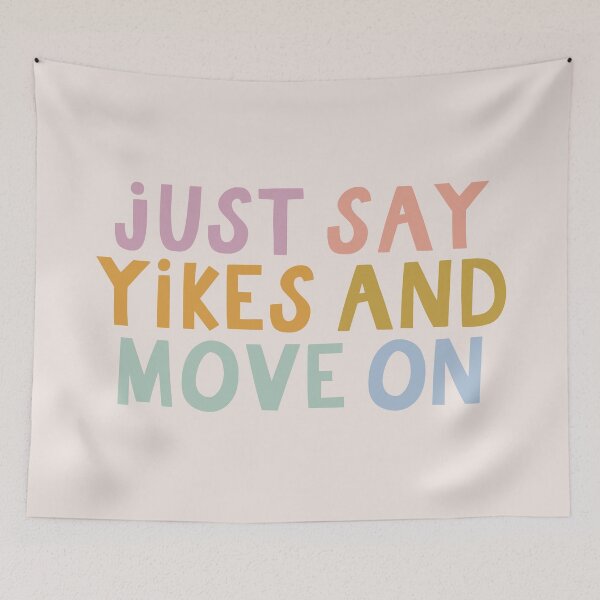 Item preview, Just Say Yikes and Move On designed and sold by MadeByMeera.