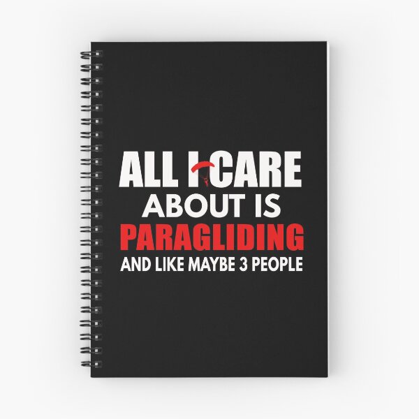 Item preview, All I Care About Is Paragliding And Maybe Like 3 People, Paragliding Quote, Paragliding Design, Funny Paragliding designed and sold by Aerial Addicts.