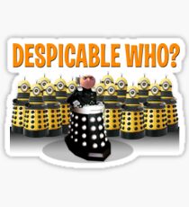 DESPICABLE WHO? Sticker