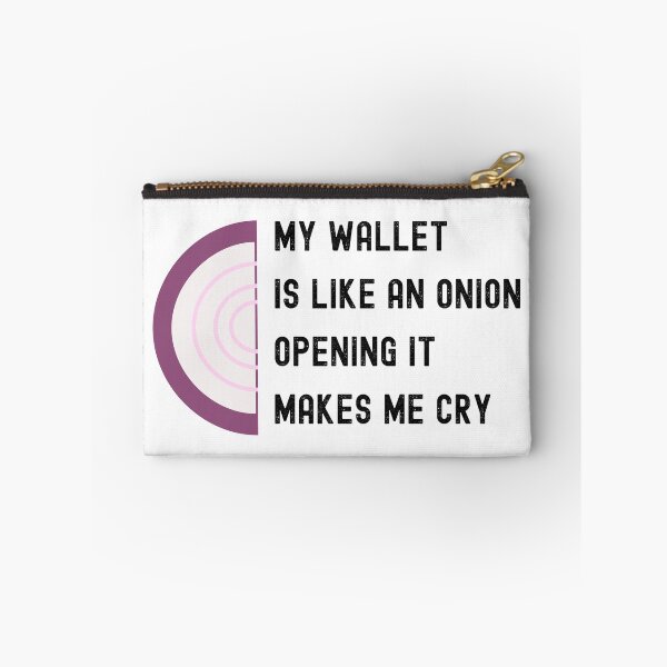 Item preview, My wallet is like an onion opening it makes me cry / funny designed and sold by FourNuns.