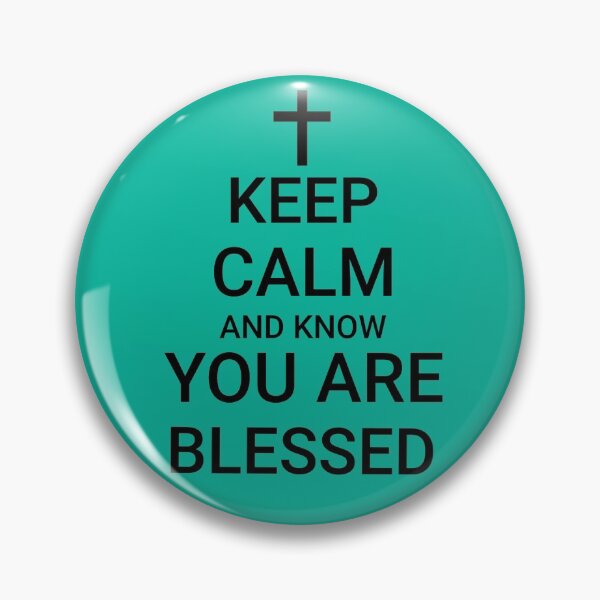 Item preview, Keep Calm and Know You are Blessed designed and sold by della95.