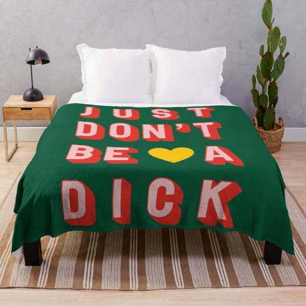 Item preview, Just Don't Be A Dick Green designed and sold by EllinorPrints.