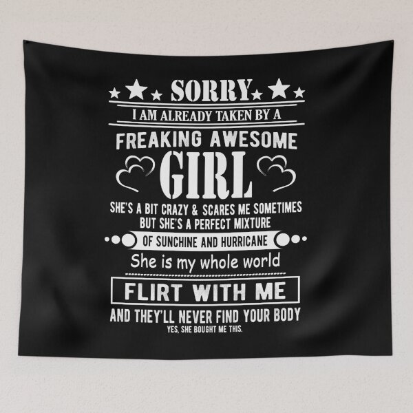 Item preview, Sorry I Am Already Taken By A Freaking Awesome Girl Funny  designed and sold by Davidbrg.