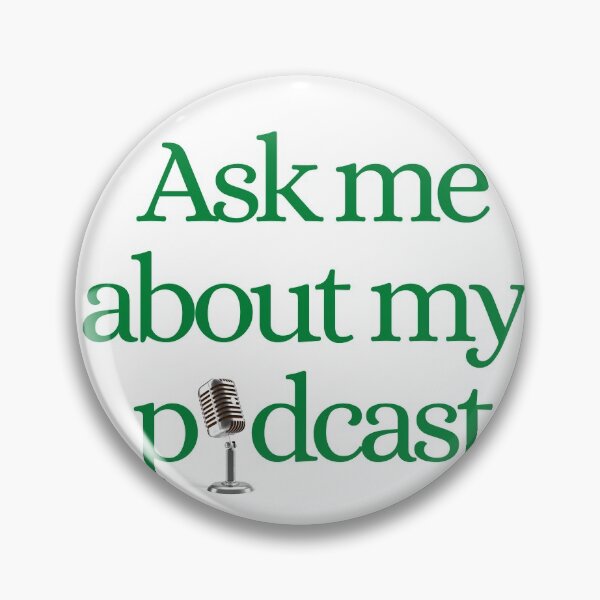 Item preview, Ask Me About My Podcast designed and sold by Nuurdiirye.