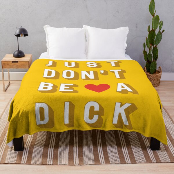 Item preview, Just Don't Be A Dick Yellow designed and sold by EllinorPrints.