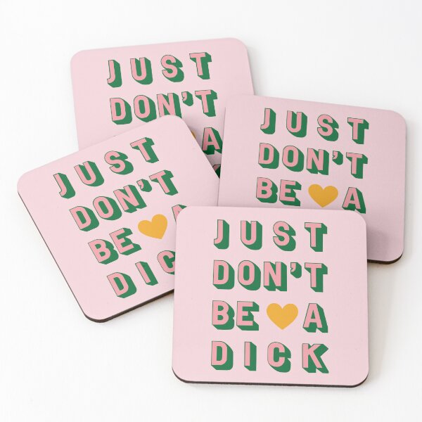 Item preview, Just Don't Be A Dick Pink designed and sold by EllinorPrints.