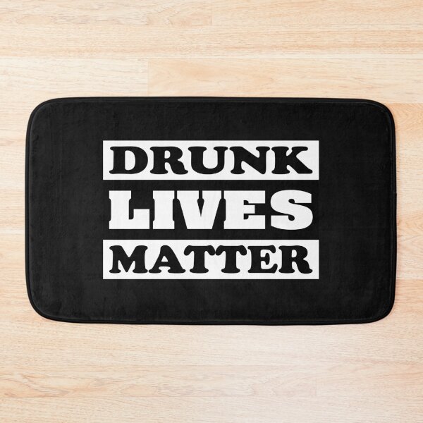 Item preview, Drunk Lives Matter Essential Classic Design designed and sold by Glike.