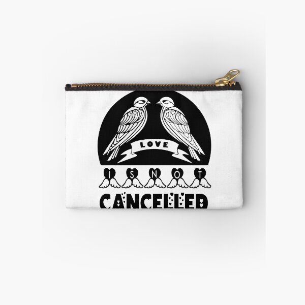 Item preview, love is not cancelled designed and sold by iTrending.