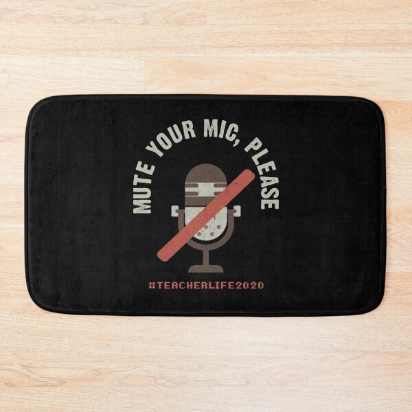Item preview, Mute Your Mic Please. Teacher Life 2020 - Virtual Teaching designed and sold by styleofpop.