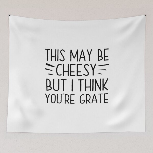 Item preview, This May Be Cheesy But I Think You're Grate, Funny Puns For Couples, Best Cheese Lover Gift designed and sold by UMED :).