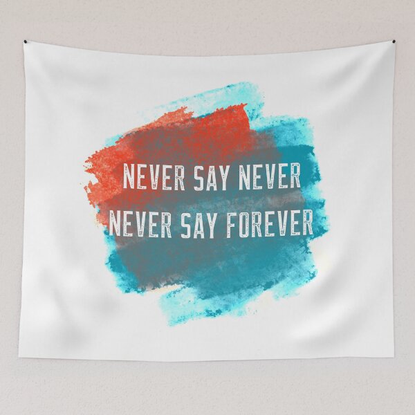 Item preview, Never Say Never - Graffiti Style Quotes about Life designed and sold by LamaraK.